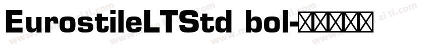 EurostileLTStd bol字体转换